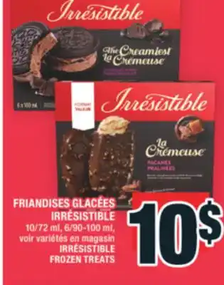 Super C FRIANDISES GLACÉES IRRÉSISTIBLE | IRRÉSISTIBLE FROZEN TREATS offer