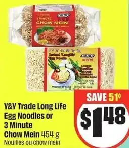 FreshCo V&V Trade Long Life Egg Noodles or 3 Minute Chow Mein offer
