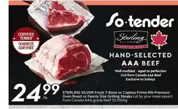 Sobeys STERLING SILVER Fresh T-Bone or Capless Prime Rib Premium Oven Roast or Family Size Grilling Steaks offer