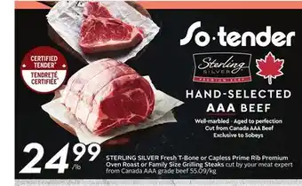Sobeys STERLING SILVER Fresh T-Bone or Capless Prime Rib Premium Oven Roast or Family Size Grilling Steaks offer