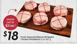Sobeys Fresh Seasoned Bacon-Wrapped Chicken Medallions offer