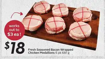 Sobeys Fresh Seasoned Bacon-Wrapped Chicken Medallions offer