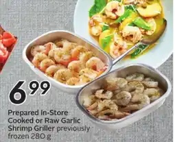 Sobeys Prepared In-Store Cooked or Raw Garlic Shrimp Griller offer