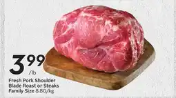 Sobeys Fresh Pork Shoulder Blade Roast or Steaks offer