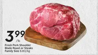 Sobeys Fresh Pork Shoulder Blade Roast or Steaks offer
