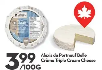 Longo's Alexis de Portneuf Belle Crème Triple Cream Cheese offer