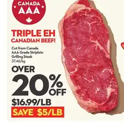 Longo's Cut from Canada AAA Grade Striploin Grilling Steak offer