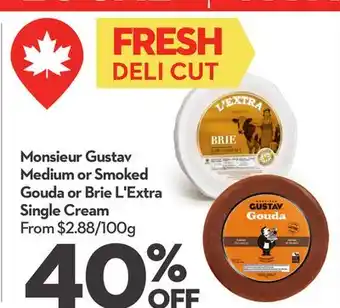 Longo's Medium or Smoked Gouda or Brie L'Extra Single Cream offer