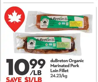 Longo's duBreton Organic Marinated Pork Loin Fillet offer