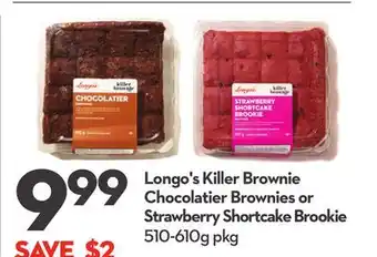 Longo's Longo's Killer Brownie Chocolatier Brownies or Strawberry Shortcake Brookie offer