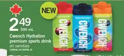 Fortinos CWENCH HYDRATION PREMIUM SPORTS DRINK, 500 ML offer