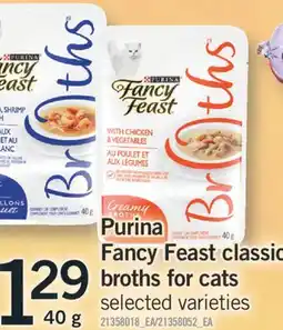 Fortinos PURINA FANCY FEAST CLASSIC BROTHS FOR CATS, 40 g offer