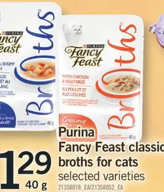 Fortinos PURINA FANCY FEAST CLASSIC BROTHS FOR CATS, 40 g offer
