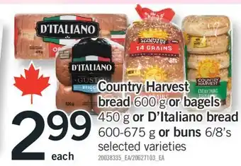 Fortinos COUNTRY HARVEST BREAD, 600 G OR BAGELS, 450 G OR D'ITALIANO BREAD, 600-675 G OR BUNS, 6/8'S offer