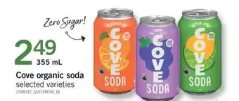 Fortinos COVE ORGANIC SODA, 355 ML offer