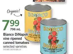 Fortinos BIANCO DINAPOLI VINE RIPENED CANNED TOMATOES, 796 ML offer