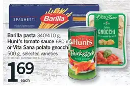 Fortinos BARILLA PASTA 340/410 G, HUNT'S TOMATO SAUCE 680 ML OR VITA SANA POTATO GNOCCHI 500 G offer