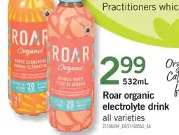 Fortinos ROAR ORGANIC ELECTROLYTE DRINK, 532 ML offer