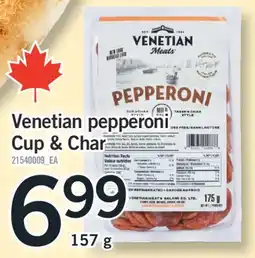 Fortinos VENETIAN PEPPERONI CUP & CHAR, 157 g offer