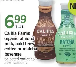 Fortinos CALIFIA FARMS ORGANIC ALMOND MILK, COLD BREW COFFEE OR MATCHA BEVERAGE, 1.4 L offer