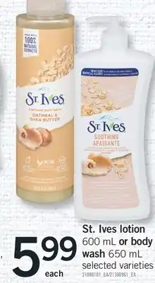 Fortinos ST. IVES LOTION, 600 ML OR BODY WASH, 650 ML offer