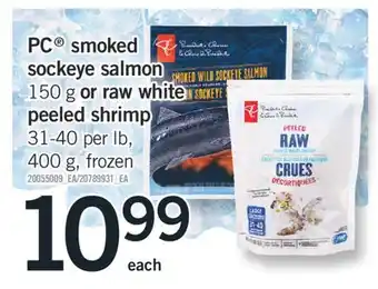 Fortinos PC SOCKEYE SALMON, 150 G OR RAW WHITE PEELED SHRIMP, 31-40 PER LB, 400 G offer
