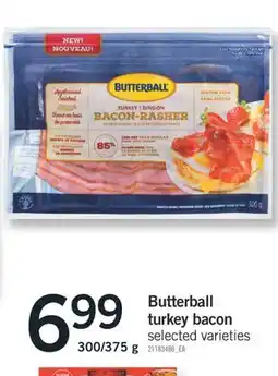 Fortinos BUTTERBALL TURKEY BACON, 300/375 g offer