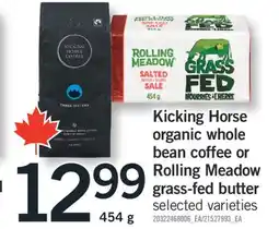 Fortinos KICKING HORSE ORGANIC WHOLE BEAN COFFEE OR ROLLING MEADOW GRASS-FED BUTTER, 454 g offer