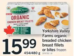 Fortinos YORKSHIRE VALLEY FARMS ORGANIC BREADED CHICKEN BREAST FILLETS OR BITES, 454/480 g offer