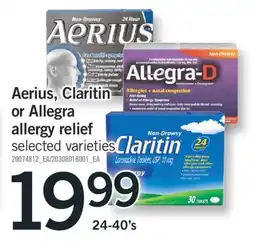 Fortinos AERIUS, CLARITIN OR ALLEGRA ALLERGY RELIEF, 24-40's offer