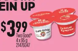 Fortinos TWO GOOD , 4 X 95 G offer