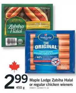 Fortinos MAPLE LODGE ZABIHA HALAL OR REGULAR CHICKEN WIENERS, 450 g offer