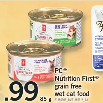 Fortinos PC NUTRITION FIRST GRAIN FREE WET CAT FOOD, 85 g offer