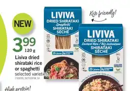 Fortinos LIVIVA DRIED SHIRATAKI RICE OR SPAGHETTI, 120 G offer