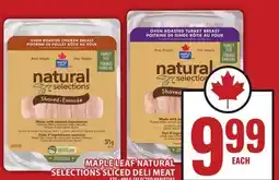 Food Basics MAPLE LEAF NATURAL SELECTIONS SLICED DELI MEAT offer