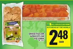 Food Basics CEDAR DRIED FIGS OR APRICOTS OR FIG IZMIR offer