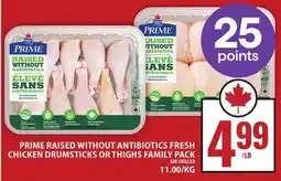 Food Basics MAPLE LEAF PRIME RAISED WITHOUT ANTIBIOTICS FRESH CHICKEN DRUMSTICKS OR THIGHS FAMILY PACK offer
