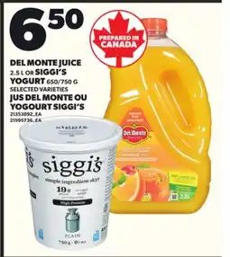 Independent Grocer DEL MONTE JUICE, 2.5 L OR SIGGI'S YOGURT, 650/750 offer