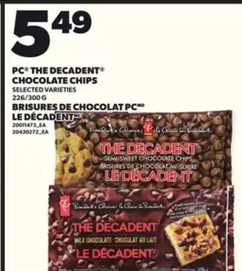 Independent Grocer PC THE DECADENT CHOCOLATE CHIPS, 226/300 G offer