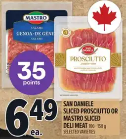 Metro SAN DANIELE SLICED PROSCIUTTO OR MASTRO SLICED DELI MEAT offer