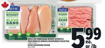 Metro MAPLE LEAF PRIME RAISED WITHOUT ANTIBIOTICS FRESH BONELESS SKINLESS CHICKEN BREAST VALUE PACK offer