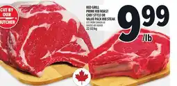 Metro RED GRILL PRIME RIB ROAST CHEF STYLE OR VALUE PACK RIB STEAK offer