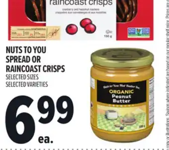 Metro NUTS TO YOU SPREAD OR RAINCOAST CRISPS offer