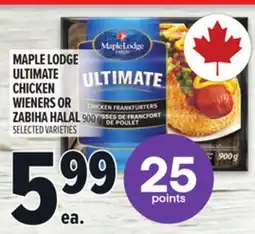Metro MAPLE LODGE ULTIMATE CHICKEN WIENERS OR ZABIHA HALAL offer