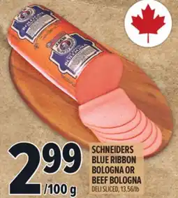 Metro SCHNEIDERS BLUE RIBBON BOLOGNA OR BEEF BOLOGNA offer