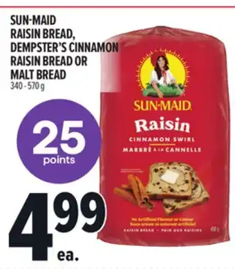 Metro SUN-MAID RAISIN BREAD, DEMPSTER'S CINNAMON RAISIN BREAD OR MALT BREAD offer