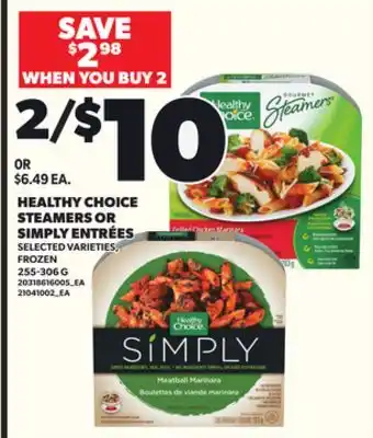 Loblaws HEALTHY CHOICE STEAMERS OR SIMPLY ENTRÉES, 255-306G offer