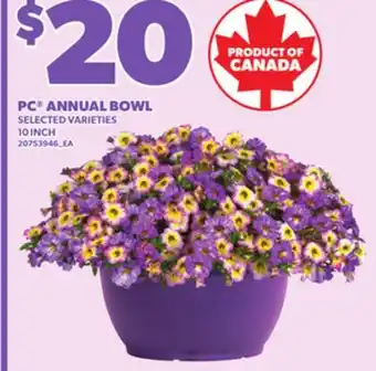 Loblaws PC ANNUAL BOWL, 10INCH offer