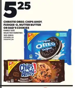 Loblaws CHRISTIE OREO, CHIPS AHOY, FUDGEE-O, NUTTER BUTTER OR DAD'S COOKIES, 303-500G offer
