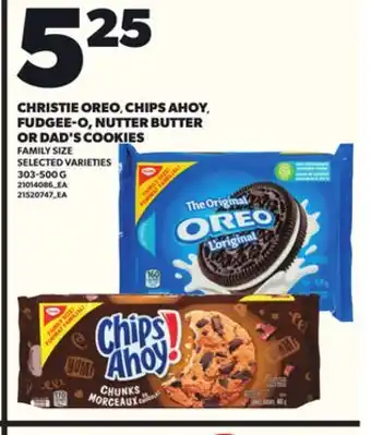 Loblaws CHRISTIE OREO, CHIPS AHOY, FUDGEE-O, NUTTER BUTTER OR DAD'S COOKIES, 303-500G offer